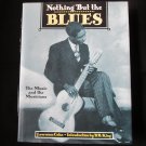 Nothing But The Blues - by Lawrence Cohn