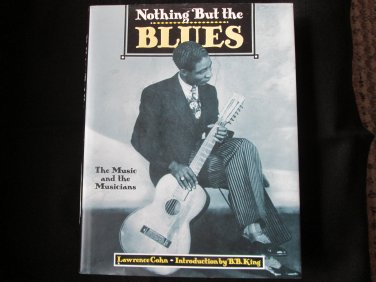Nothing But The Blues - by Lawrence Cohn