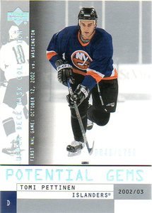 2002-03 UD Mask Collection - "Potential Gems-RC 0048/1750" -  #121 - Tomi Pettei