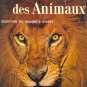 Big Book of Animals Wildlife Book Le Grand Livre des Animaux - French Text Illus. Oversized 1965