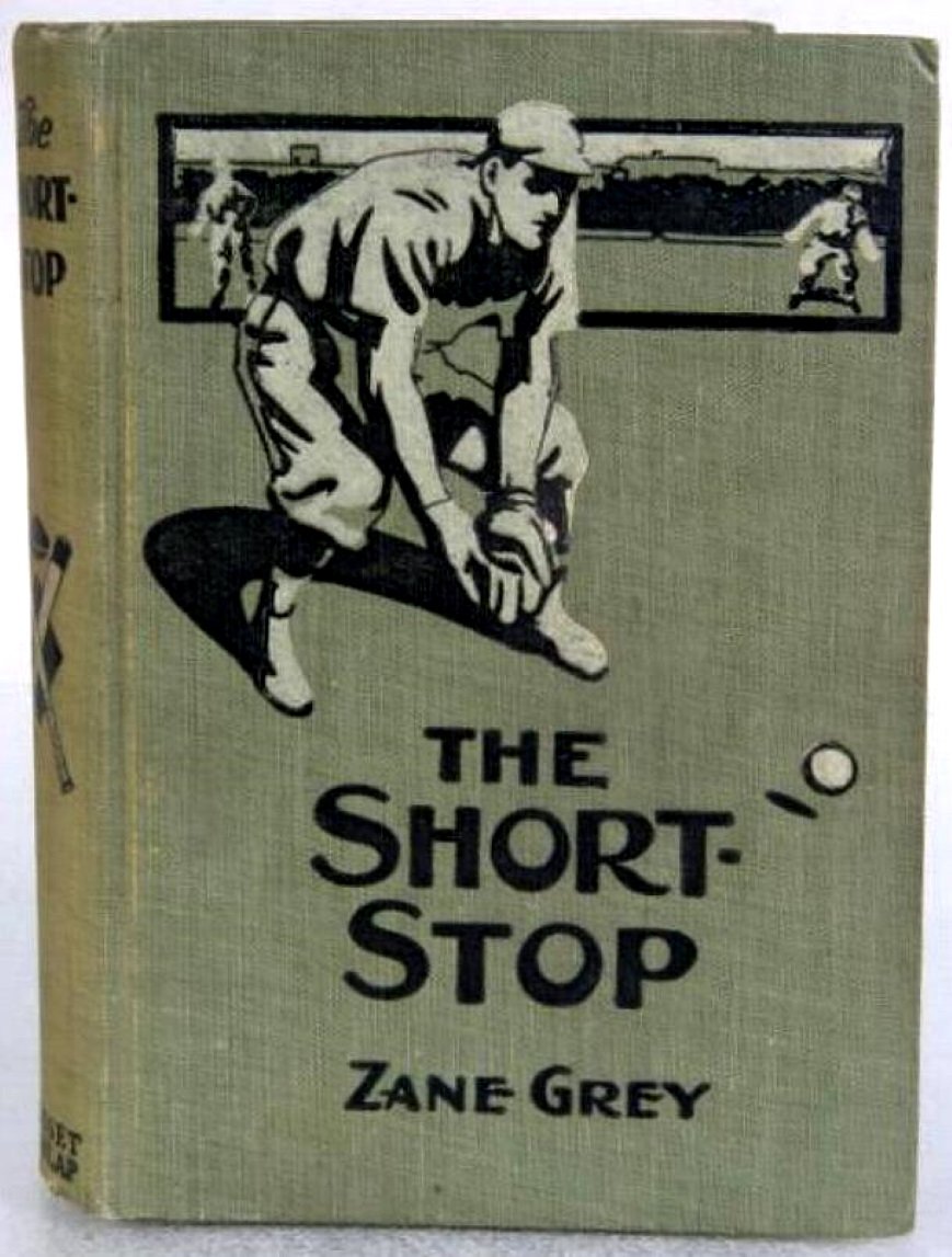 Price Drop! The Short Stop by Zane Grey 1914 - First of Grey's two Baseball Novels