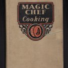 Magic Chef Cooking Hardcover Cookbook 1936 Illustrated