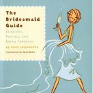 The Bridesmaid Guide