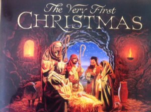 The Very First Christmas- BY Paul L. Maier
