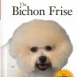 An Owner's Guide to a  Happy Health  "The Bichon Frise"