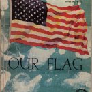 "Our Flag"  A brochure about the new 48-star flag, 1958