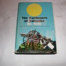 THE GARDENERS OF SALONIKA-BY ALAN PALMER 1965 1ST EDITION