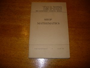 WWII War Department Technical Manual Shop Mathematics TM9-2820 May 1945