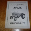Original Allis Chalmers D15 Diesel Operators Manual.