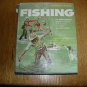 1973 Fishing An Encyclopedic Guide to Tackle and Tactics By Joseph D Bates JR