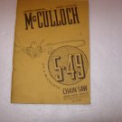 1951 McCulloch Model 5-49 Chainsaw Service  Manual and Parts Catalog.