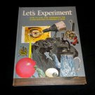 Let's Experiment by Martin L Keen, Vintage 1968 Safe Easy Science Book Hardcover