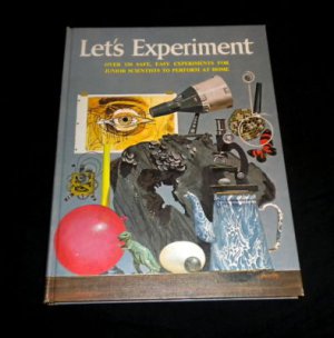 Let's Experiment by Martin L Keen, Vintage 1968 Safe Easy Science Book Hardcover