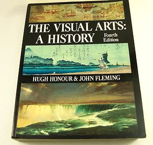 The Visual Arts: A History, Honour & Fleming (1995, Paperback Book Illustrated)
