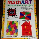 Math Art: Projects and Activities by Carolyn Ford Brunetto (1997, Paperback)