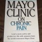 Mayo Clinic on Chronic Pain: Lead a More Active and Productive Life (Paperback)