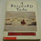 A Blizzard Year: Timmy's Almanac of the Seasons by Gretel Ehrlich 2003 Paperback