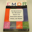 EMDR: The Breakthrough Therapy for Overcoming Anxiety, Stress, Trauma; Paperback