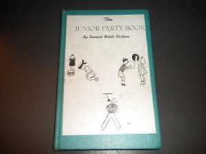 The Junior Party Book by Bernice Wells Carlson, Vintage 1948 Children's Parties