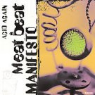 Acid Again [Maxi Single] by Meat Beat Manifesto (CD, 1998, Nothing) DISC ONLY