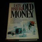Old Money by Lacey Fosburgh (1983 Hardcover) Novel About Powerful Family Secrets