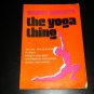 Yoga Thing by Nancy Roberts (1977, Paperback) Vintage Instructional Guide Book