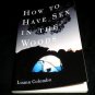 How to Have Sex in the Woods by Luann Colombo, 1999 Paperback Sexy Camping Guide