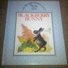 The Brambledown Tales Series: Blackberry Bunny by Ernest Aris (1990, Hardcover)