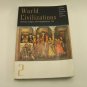 World Civilizations: Sources, Images, and Interpretations (1997, Paperback) Book