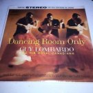 Guy Lombardo & Royal Canadians - Dancing Room Only 12" Vinyl LP Record MINT