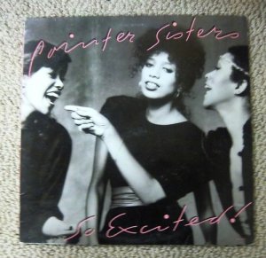 Pointer Sisters - So Excited! 1982 12" LP BXL1-4355 PLANET VG+ 80's Vocal Pop