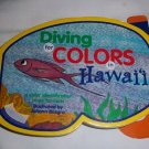 Diving For Colors In Hawaii Johann Bosgra Fish Children's Book (2004, Hardcover)