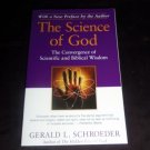 Science of God: Convergence of Scientific & Biblical Wisdom by Gerald Schroeder
