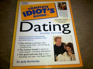 Complete Idiot's Guide to Dating by Dr. Judy Kuriansky (Paperback) Relationship