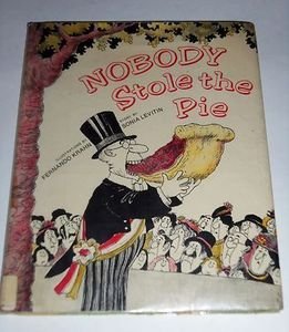 Nobody Stole the Pie by Sonia Levitin and Fernando Krahn (1980, Hardcover Book)