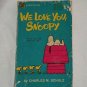 We Love You, Snoopy: Selected Cartoons from "Snoopy, Come Home" (1970) Peanuts