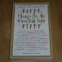 Fifty Things to Do When You Turn Fifty (2005 Paperback) Edited by Ronnie Sellers