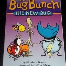 The Bug Bunch: The New Bug by Elizabeth Bennett, 2003 Illustrated Paperback Book