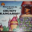 What Do You Do With a Grumpy Kangaroo? (1988, Hardcover) Magic Castle Readers