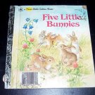 Five Little Bunnies (1985, Book, Illustrated) A First Little Golden Book 10161-2