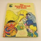 The Sesame Street Pet Show: Featuring Jim Henson's Muppets (1980, Hardcover)
