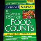 The Complete Book of Food Counts by Corinne T. Netzer (2003, Paperback) 6th Ed.