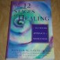 12 Stages of Healing : A Network Approach to Wholeness by Donald M. Epstein Book