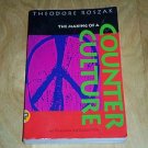 Making of a Counter Culture: Reflections on the Technocratic Society, Paperback