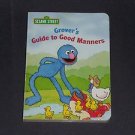 Grover's Guide to Good Manners by Constance Allen, 2002 Sesame Street Board Book