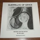 Guerrillas of Grace : Prayers for the Battle by Ted Loder (1984, Paperback Book)