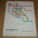 Our Own Artists: Art In Orange County, Newport Harbor Art Museum, Paperback Book