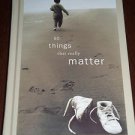 50 Things That Really Matter (2003, Hardcover) Rodale Inc / Hallmark Gift Book
