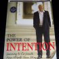 The Power of Intention : Learning to Co-Create Your World Your Way, Wayne W Dyer