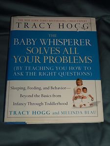 The Baby Whisperer Solves All Your Problems By Teaching You How to Ask Hardcover